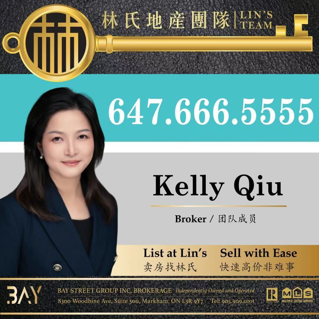 买房卖房一站式解决！Kelly Qiu 多伦多最值得 信赖的地产经纪